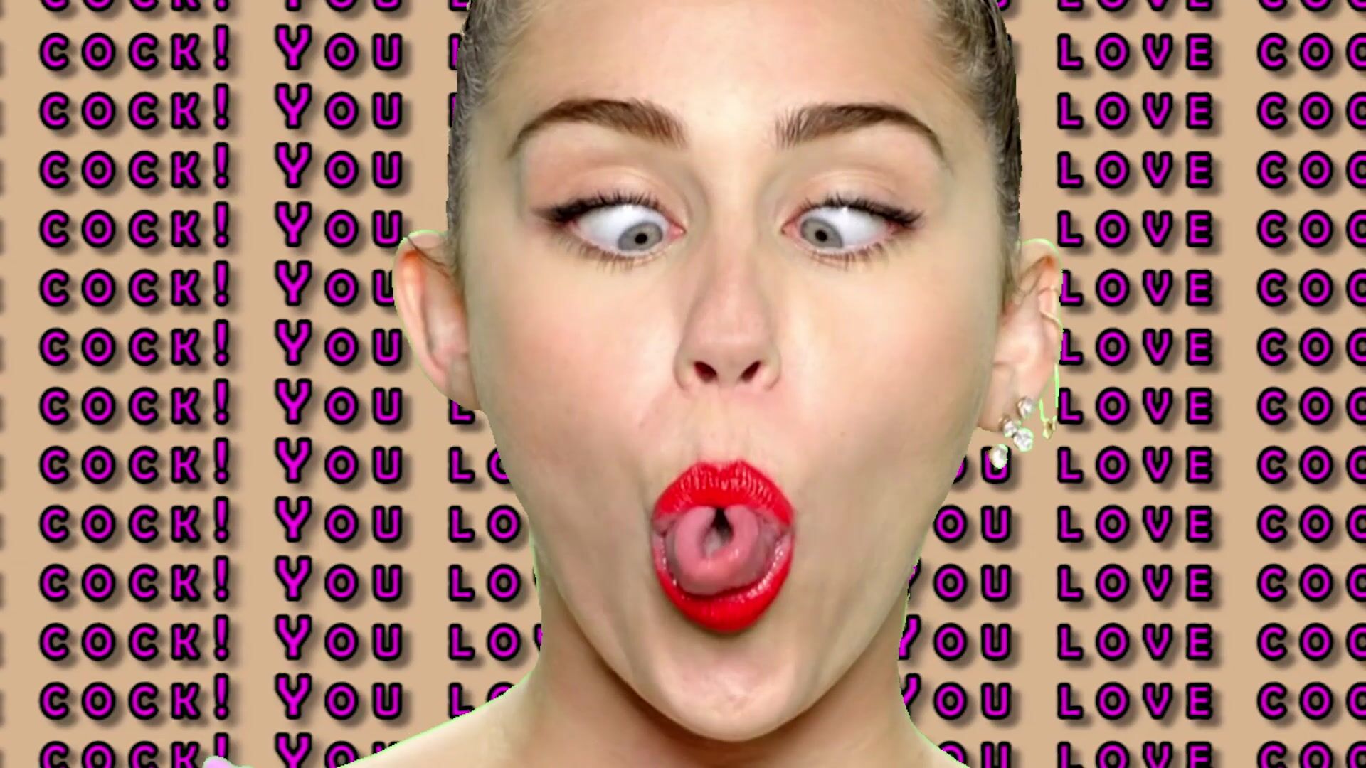 Miley Cyrus wants you to suck cock