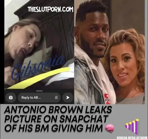 Antonio Brown Nude Having Sex With Baby Mama Chelsie Kyriss On  