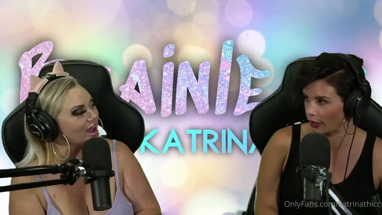 Katrinathicc - katrinathicc 30 09 2021 2234196738 brainless podcast 2 janeldee33